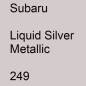 Preview: Subaru, Liquid Silver Metallic, 249.